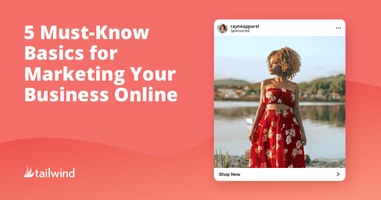 5 Must-Know Basics for Marketing Your Business Online