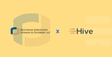 How Law Firm Reichman Jorgensen Saves $150,000 A Month By Improving Workflow Process And Billing With Hive