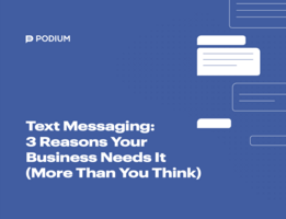 Text Messaging: 3 Reasons Your Business Should Use It