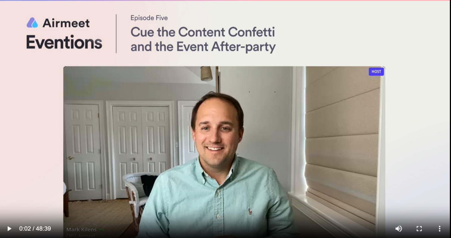 Cue The Content Confetti and the Event After-Party