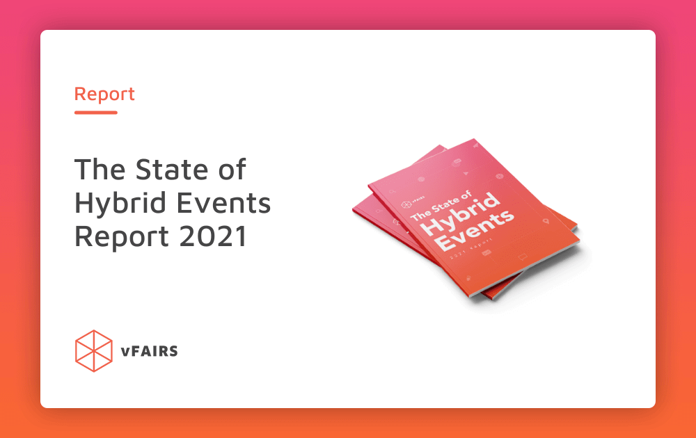 The State of Hybrid Events in 2021