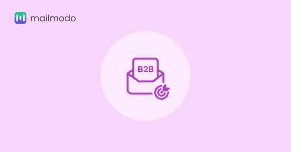 Your One-Stop Guide For B2B Email Marketing to Drive Sales