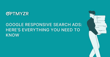 Google Responsive Search Ads: Here's Everything You Need to Know