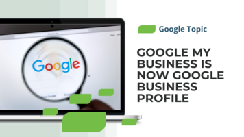 Google My Business is Now Google Business Profile