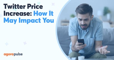Twitter Price Increase: How We Are Impacted and How It May Impact You