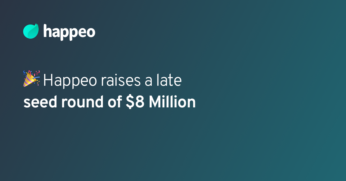 Press Release: Happeo, the all-in-one digital workplace platform has raised a late seed round of $8 Million – "traditional employee intranets are dead"