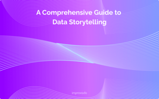 Transforming Data into Stories: A Comprehensive Guide to Data Storytelling