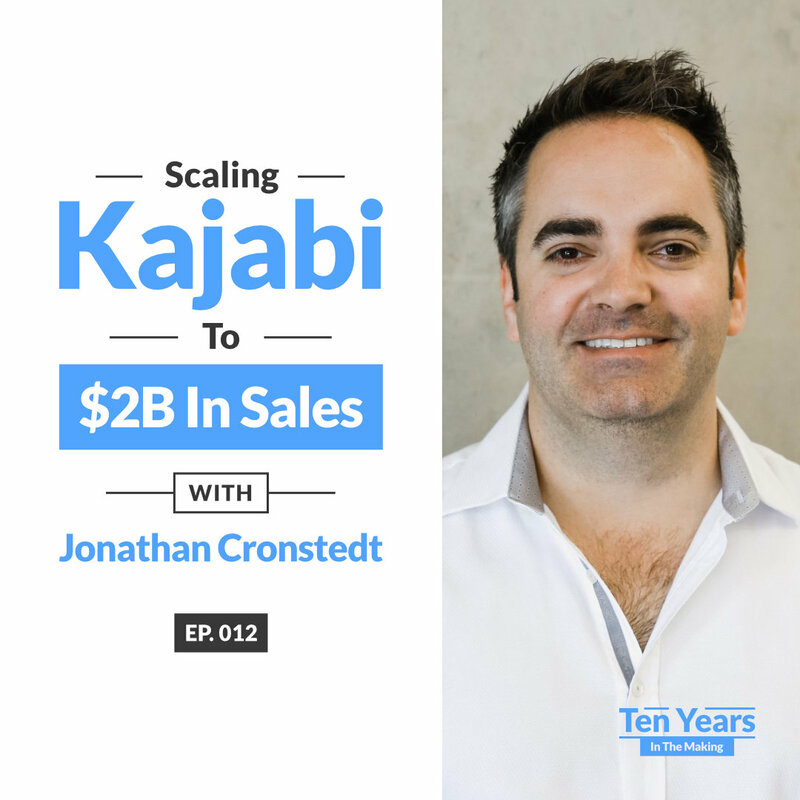 Scaling Kajabi to a $2B Valuation with Jonathan Cronstedt - EP 012