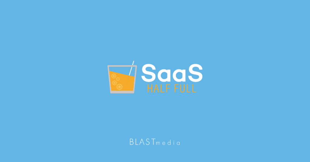 Cheers to Season 5: BLASTmedia Kicks Off New SaaS Half Full Podcast Season with Inspiration for B2B SaaS Marketers