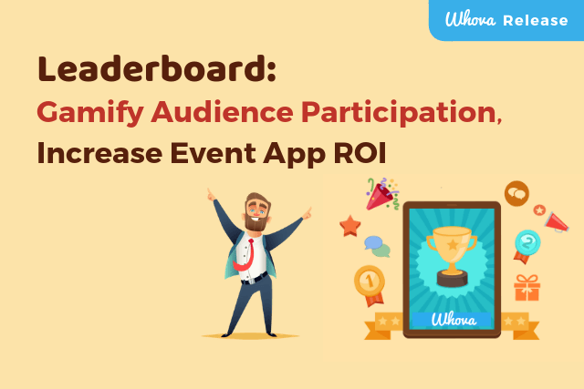 Leaderboard: Gamify Audience Participation, Increase Event App ROI