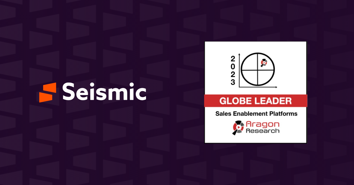 Seismic named the Leader in 2023 Aragon Research Globe™ for Sales Enablement Platforms