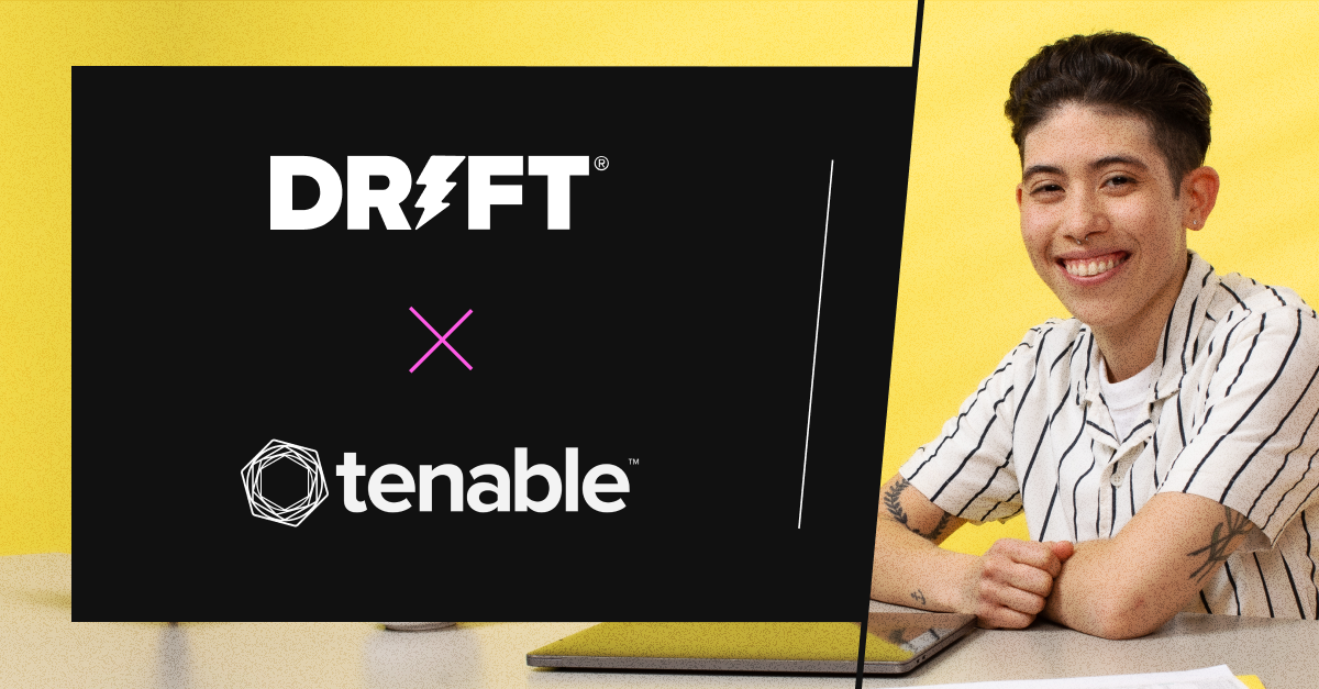 How Tenable Uses Drift Conversational AI to Deliver a Better Experience and 3x Qualified Pipeline