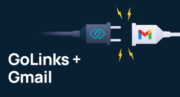 Boost Your Workflow in Gmail with the GoLinks Integration