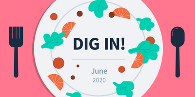 DIG IN: Digital Insights, Go-to Information and News for June 2020