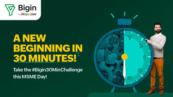 30 minutes is all you need. Change your business forever this MSME Day! | Bigin by Zoho CRM