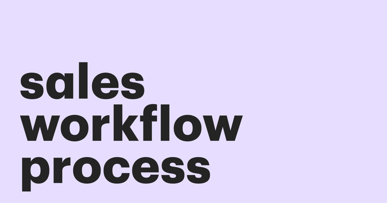 A Guide to Sales Workflow Process to Increase Your Profit (2023)
