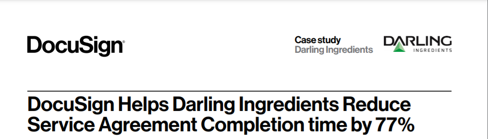 DocuSign Helps Darling Ingredients Reduce Service Agreement Completion time by 77%