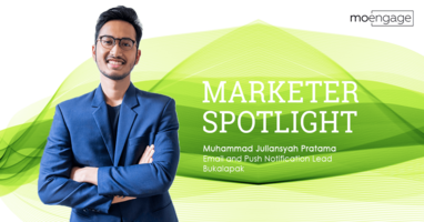 Personalized and Marketing Automation Lessons with Bukalapak's Muhammad Juliansyah [Marketer Spotlight]