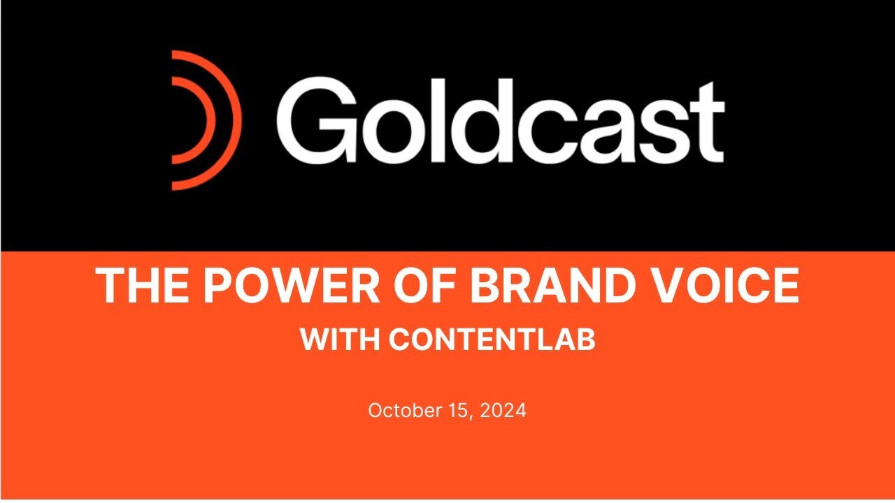 Discovering The Power of Brand Voice with ContentLab | Goldcast