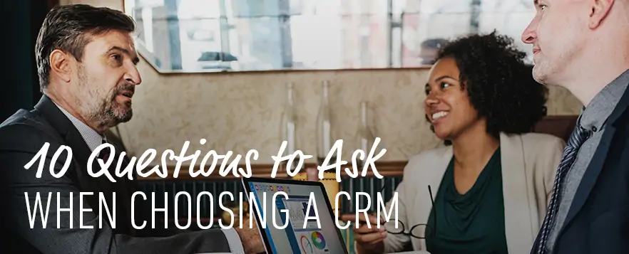 10 Questions to ask when Choosing a CRM - Workbooks CRM