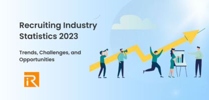 Recruiting Industry Statistics 2023: Trends, Challenges, and Opportunities