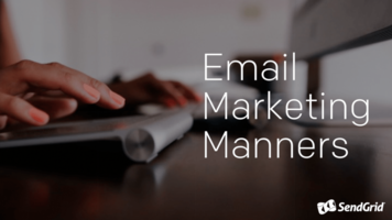 Email Marketing Manners: 4 Tips to Guide Your Sending Strategy | SendGrid