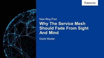 Why The Service Mesh Should Fade Out Of Sight