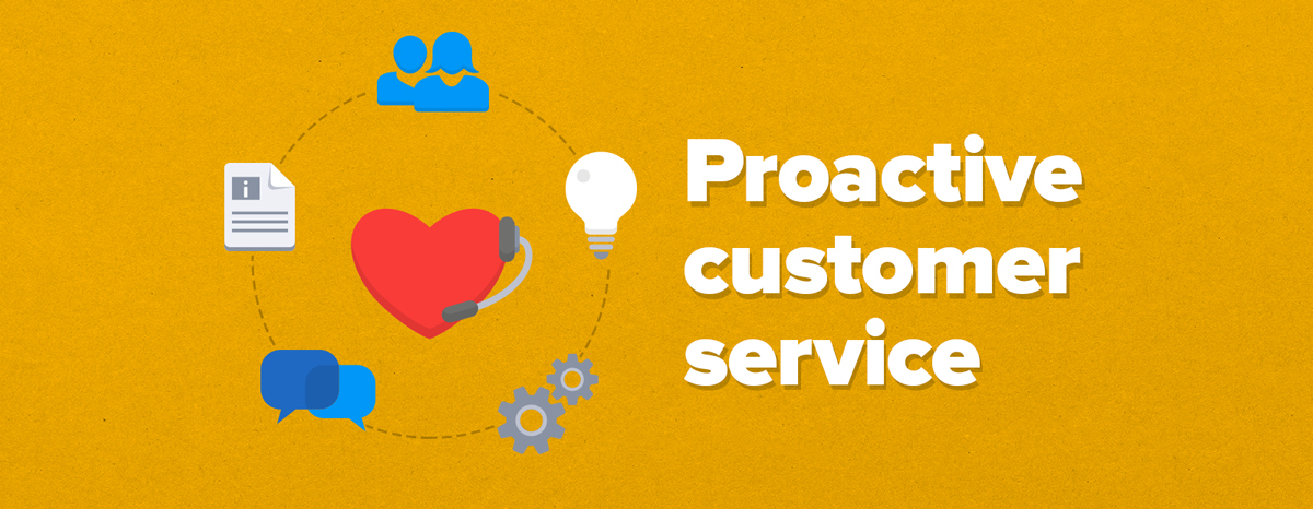WHY PROACTIVE SUPPORT IS THE NEXT GENERATION IN CUSTOMER SERVICE