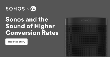 Sonos and the Sound of Higher Conversion Rates