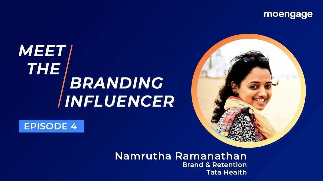 The Influencer Project | Ep. 4 - Namrutha Ramanathan | Brand & Retention, Tata Health