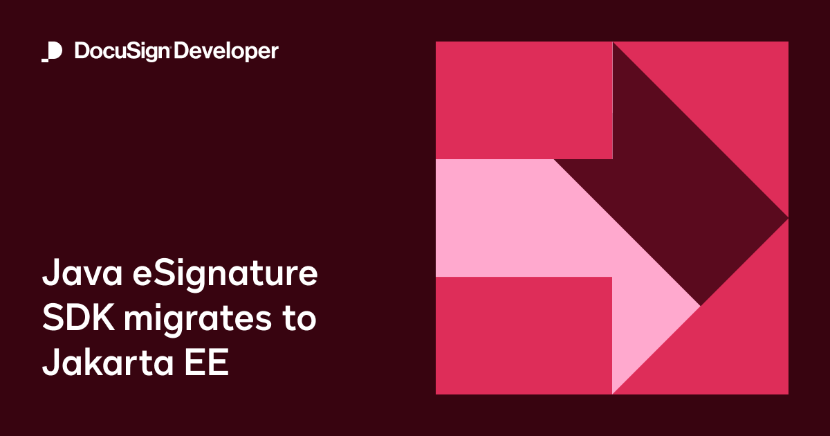 Java eSignature SDK migrates to Jakarta EE
