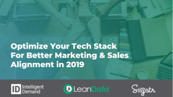 Optimize Your Tech Stack for Better Marketing and Sales Alignment in 2019
