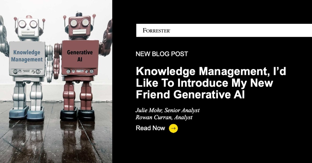 Knowledge Management, I'd Like To Introduce My New Friend Generative AI