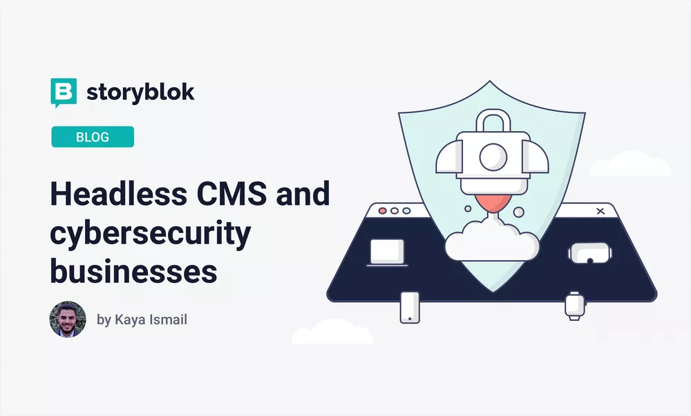 Headless CMS and cybersecurity businesses
