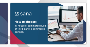How to choose: In-house e-commerce build or third-party e-commerce partner?
