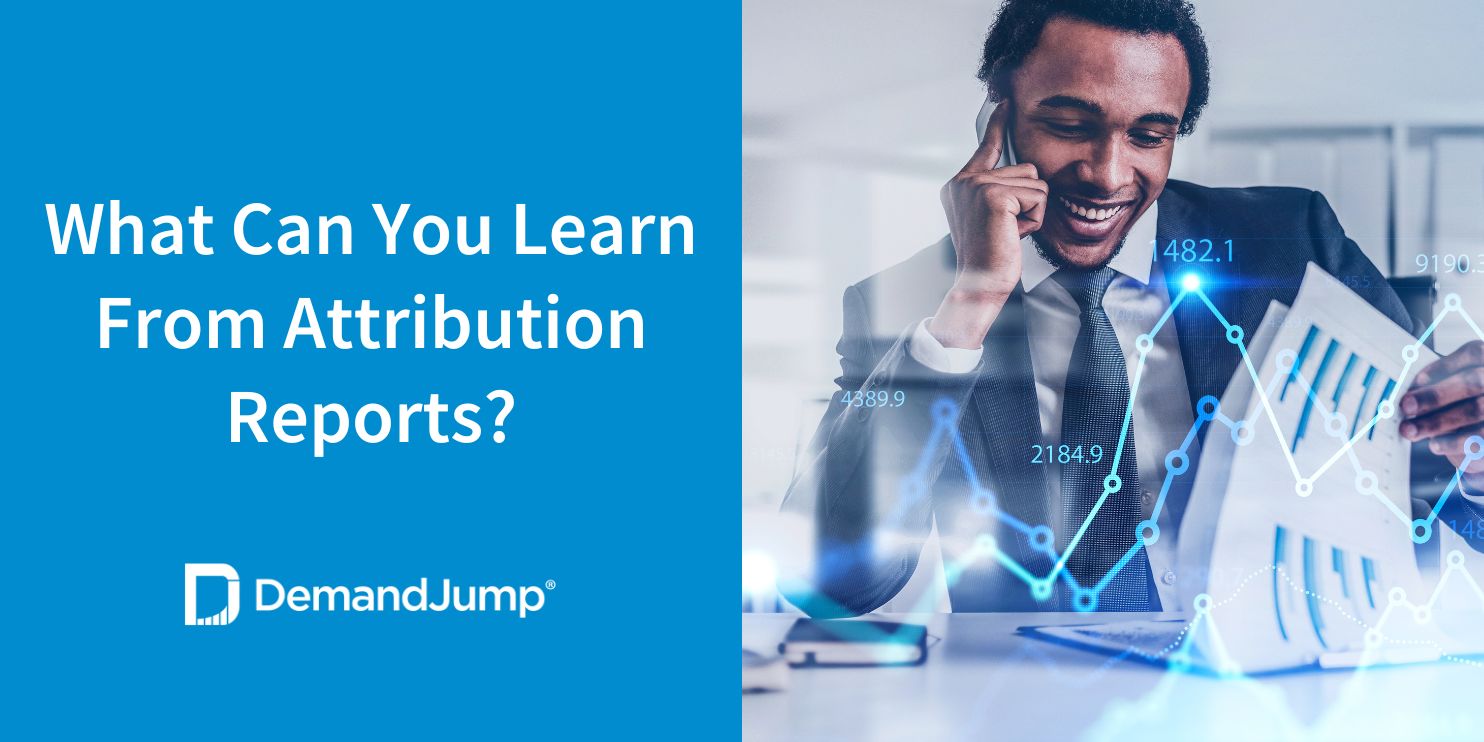 What Can You Learn From Attribution Reports?