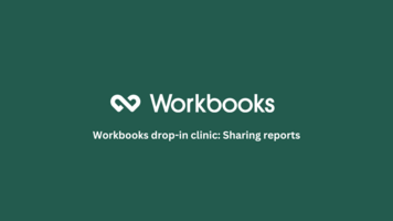 Workbooks drop-in clinic: Sharing reports
