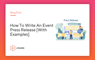 How To Write An Event Press Release [With Examples]