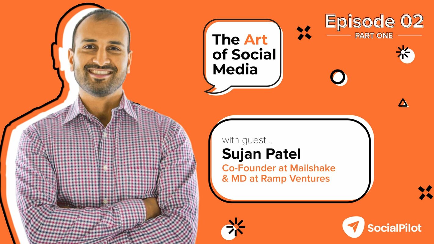 How Content Marketing is Reshaping Digital Marketing with Sujan Patel
