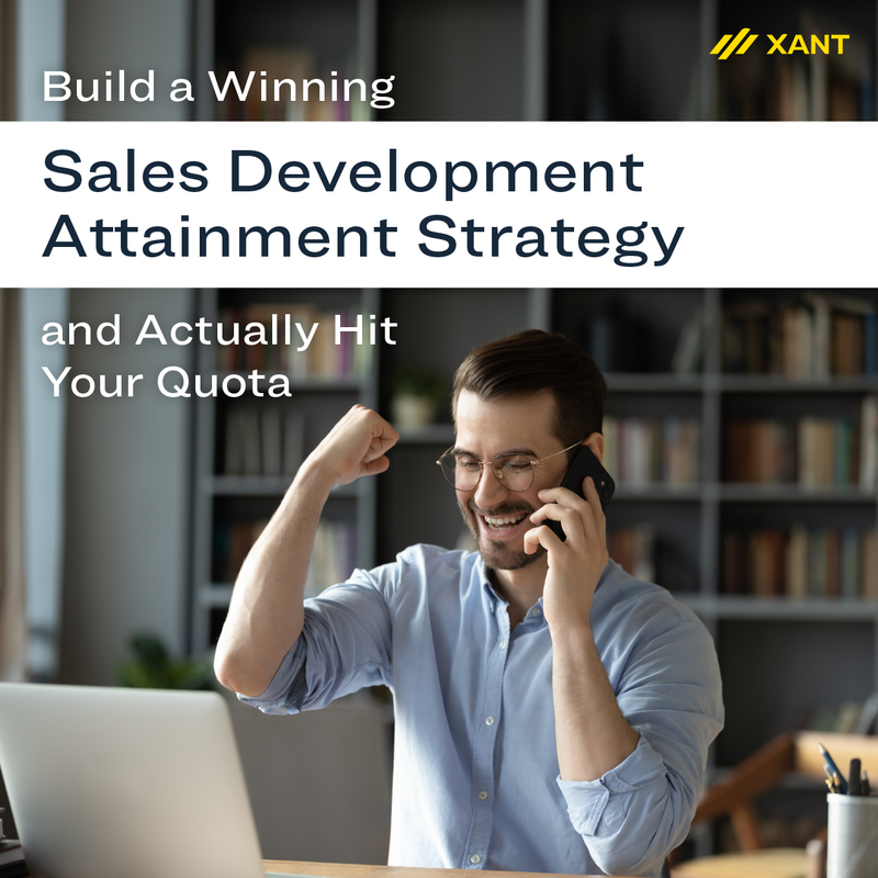 Build a Winning Sales Development Attainment Strategy and Actually Hit Your Quota