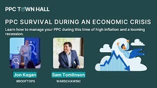 How to manage PPC during high inflation and a looming recession | PPC Town Hall 63
