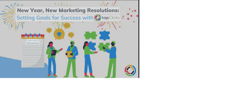 New Year, New Marketing Resolutions: Setting Goals for Success with TapClicks