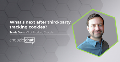 choozlechat: What's next after third-party tracking cookies with Travis Davis
