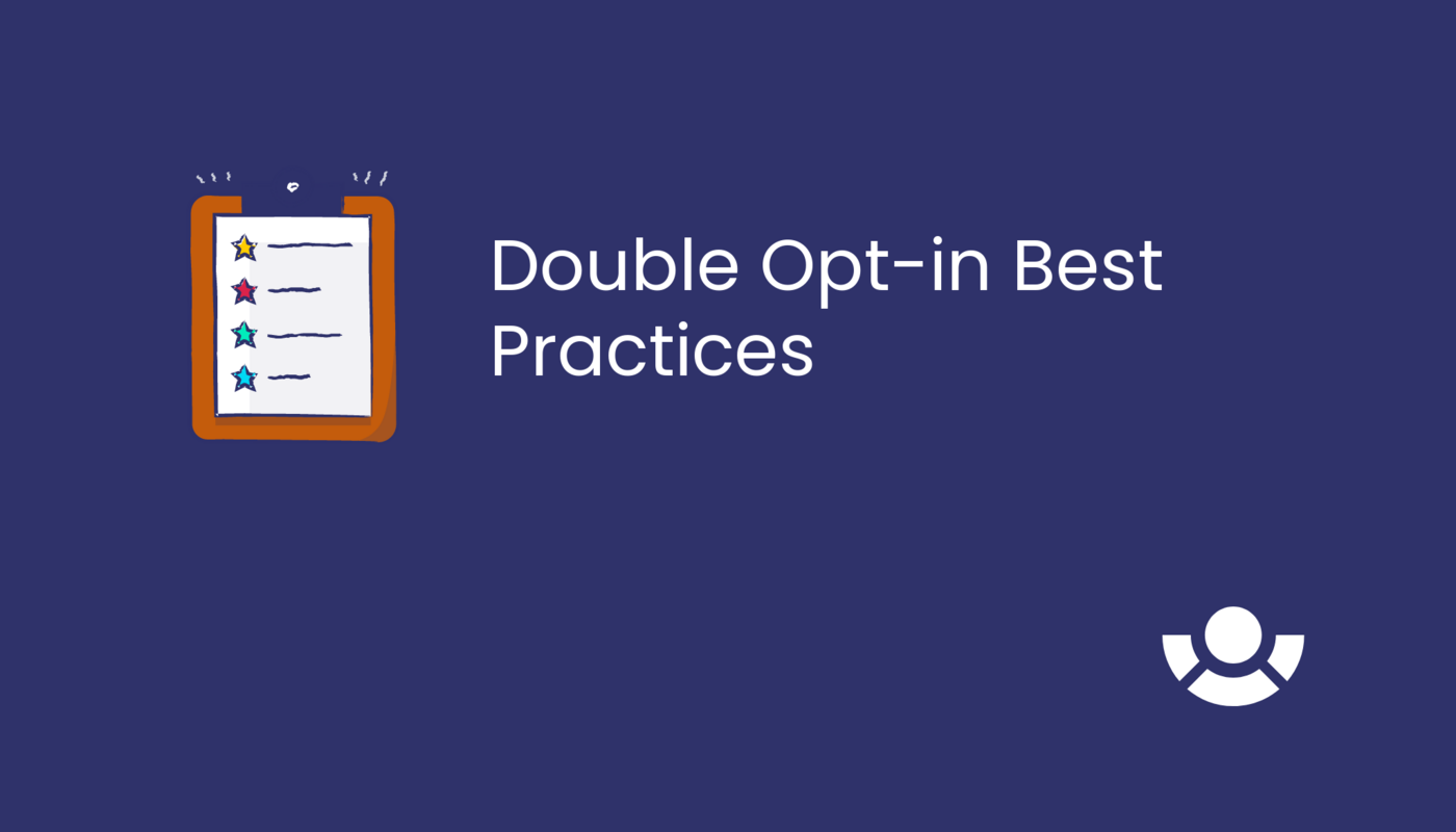 Double Opt-in Best Practices
