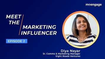 The Influencer Project | Ep. 2 - Diya Nayar | Sr. Comms & Marketing Manager - Eight Roads Ventures
