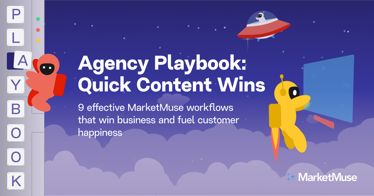 Agency Playbook: Quick Content Wins