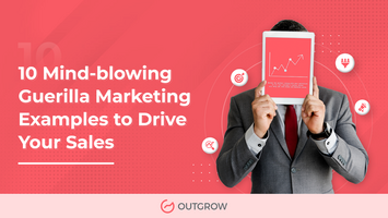 10 Mind-blowing Guerilla Marketing Examples to Drive Your Sales