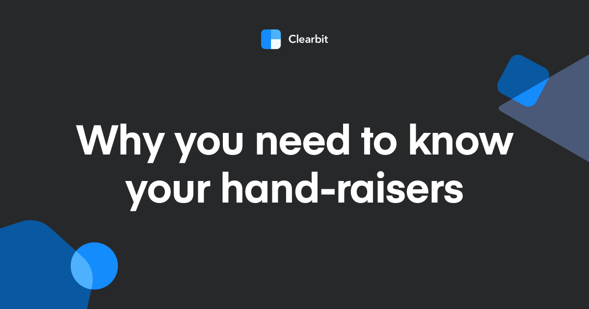 Know your hand-raisers: why marketing to your user base isn't working anymore