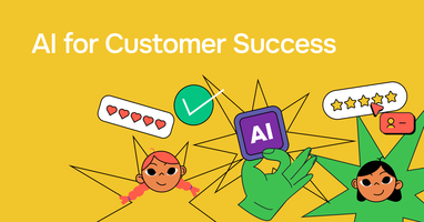 AI for Customer Success: 10 Use Cases Relevant For Any Business