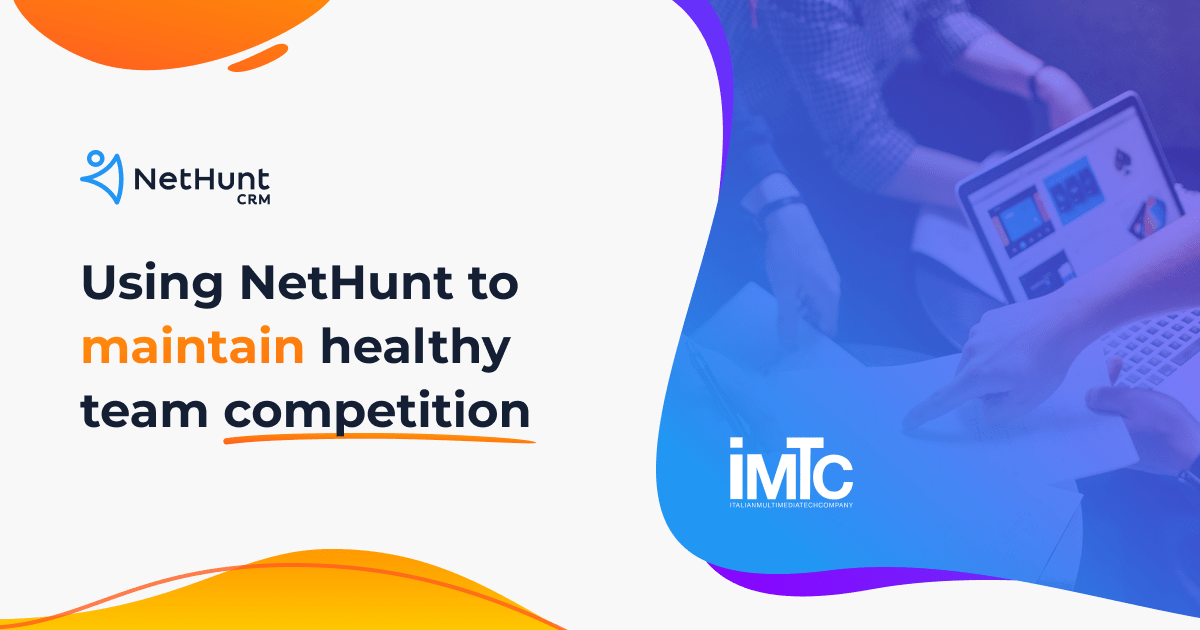 Using NetHunt to maintain healthy team competition